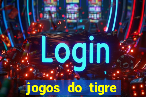 jogos do tigre plataforma nova